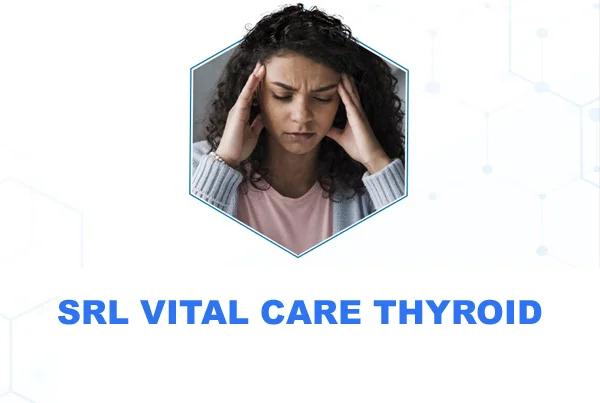 SRL Vital Care - Thyroid with Smart+ Health Report